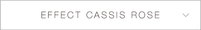 EFFECT CASSIS ROSE
